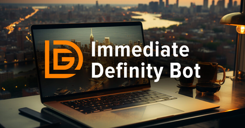 Immediate Bot Definity 2 Immediate Bot Definity