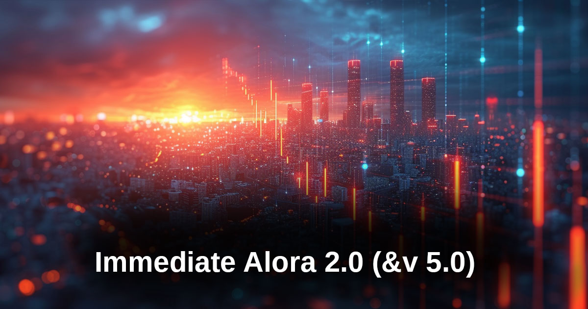 Immediate Alora 2.0 (&v 5.0)