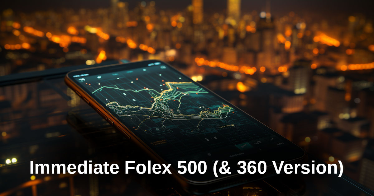 Immediate Folex 500 (& 360 Version)