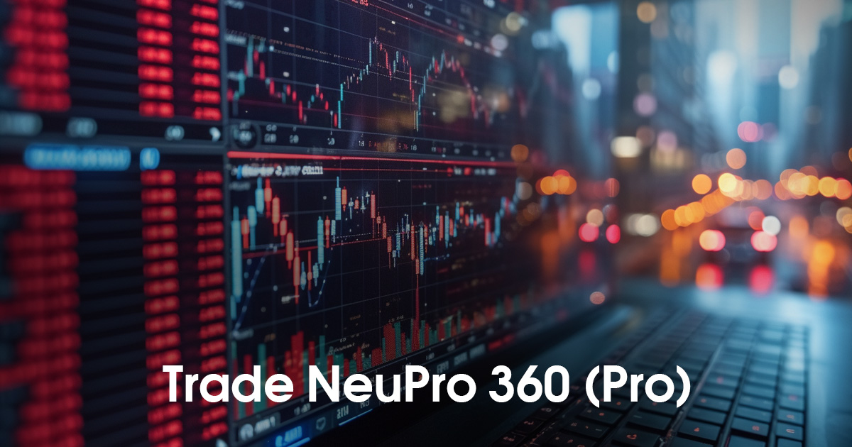 Trade NeuPro 360 (Pro)