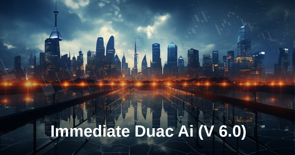 Immediate Duac Ai (V 6.0)